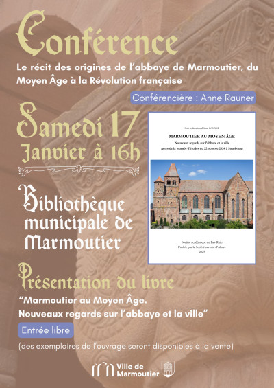 Samedi 17 janvier 2026 Conférence : le récit des origines de l’abbaye de Marmoutier, du Moyen Âge à la Révolution française à Marmoutier