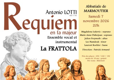 Samedi 07 novembre 2026 Ensemble vocal et instrumental La Frattola : Requiem en fa majeur d'Antonio Lotti à Marmoutier